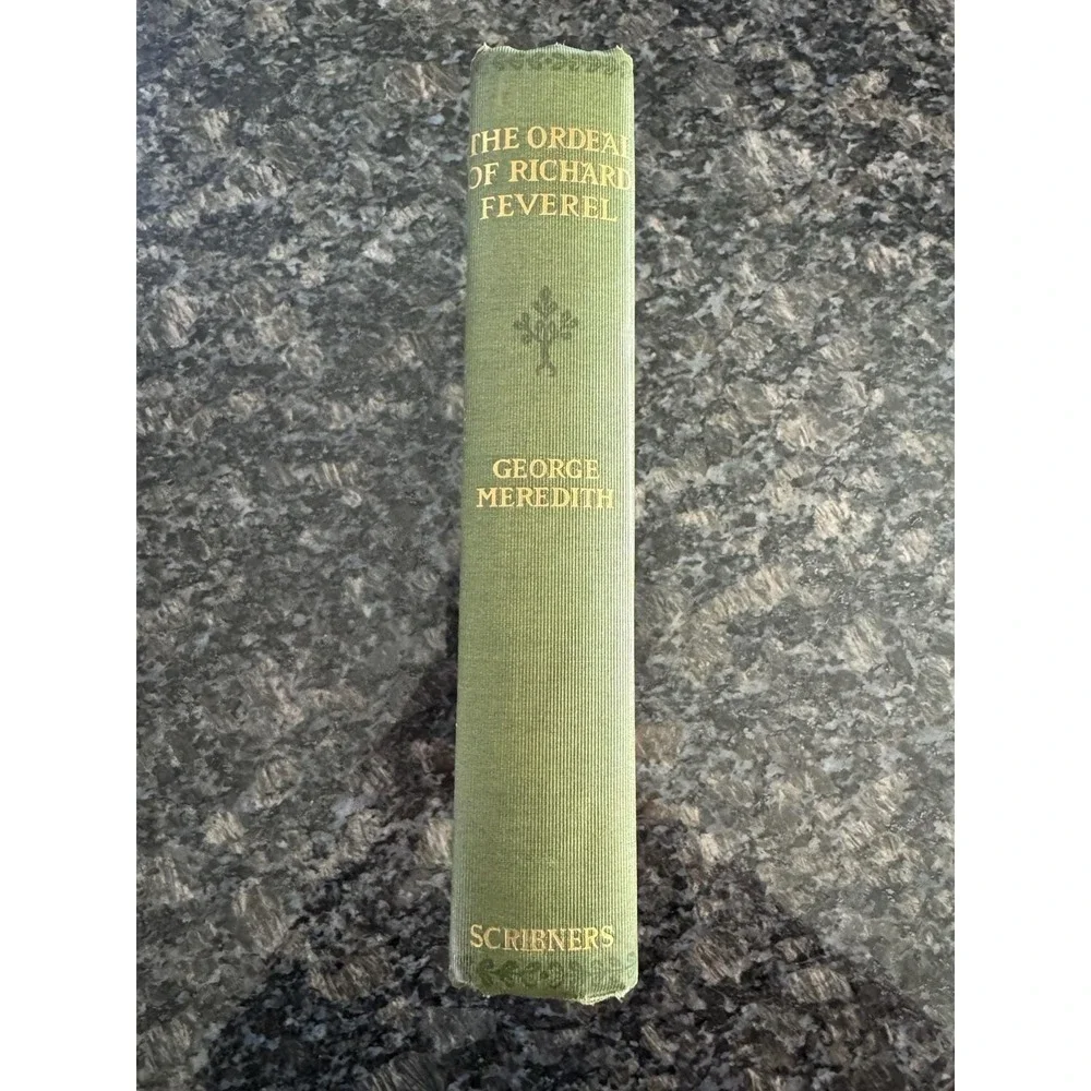 The Ordeal of Richard Feverel by George Meredith, 1898 Hardcover Great Con. Book